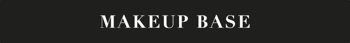 MAKEUP BASE